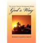 To Love Your Husband/Wife God's Way - Paperback