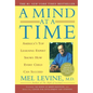 A Mind at a Time: America's Top Learning Expert Shows How Every Child Can Succeed - Paperback