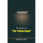The Mystery of "The Yellow Room" - Paperback