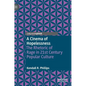 A Cinema of Hopelessness: The Rhetoric of Rage in 21st Century Popular Culture - Hardcover