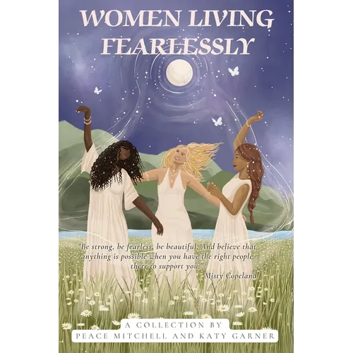 Women Living Fearlessly: Inspiration for a courageous life - Paperback