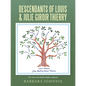Descendants of Louis & Julie Giroir Thierry - Paperback