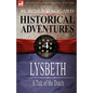 Historical Adventures: 4-Lysbeth: A Tale of the Dutch - Hardcover