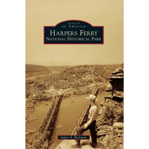 Harpers Ferry National Historical Park - Hardcover