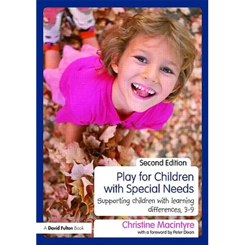 Play for Children with Special Needs: Supporting children with learning differences, 3-9 - Paperback