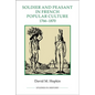 Soldier and Peasant in French Popular Culture, 1766-1870 - Paperback