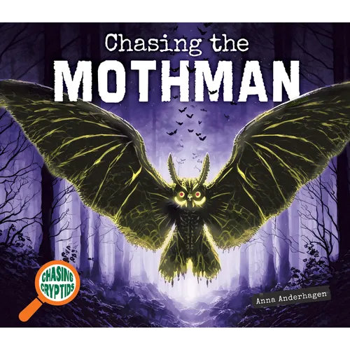 Chasing the Mothman - Library Binding