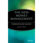 The New Money Management: A Framework for Asset Allocation - Hardcover