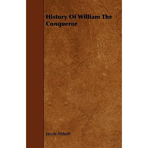 History of William the Conqueror - Paperback