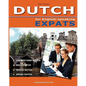 DUTCH for English-speaking Expats: Understand, read, write and speak Dutch - Paperback