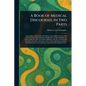 A Book of Medical Discourses, in Two Parts - Paperback