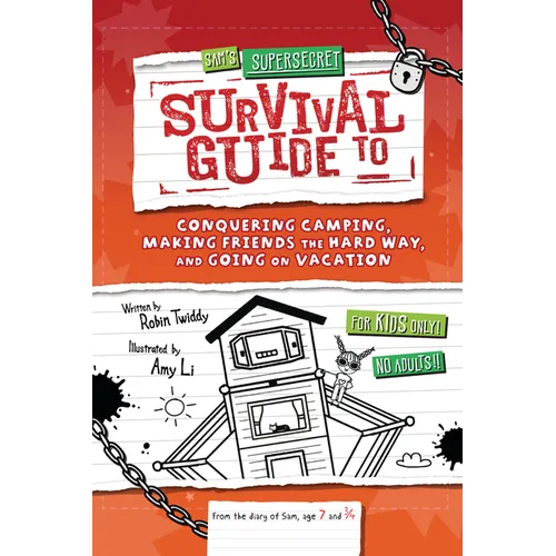Sam's Supersecret Survival Guide to Conquering Camping, Making Friends the Hard Way, and Going on Vacation - Paperback