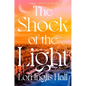 The Shock of the Light - Hardcover