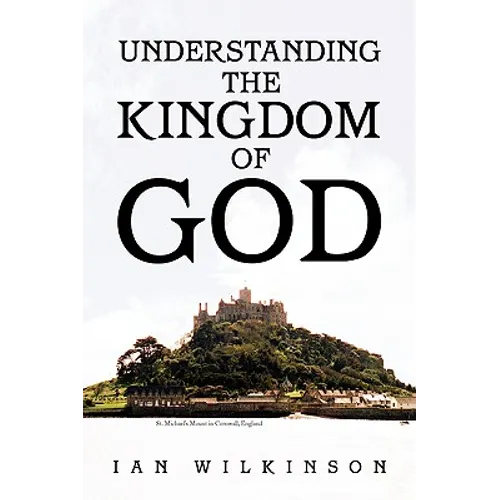 Understanding the Kingdom of God - Paperback