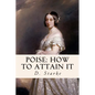 Poise: How to Attain It - Paperback