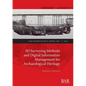 3D Surveying Methods and Digital Information Management for Archaeological Heritage - Paperback
