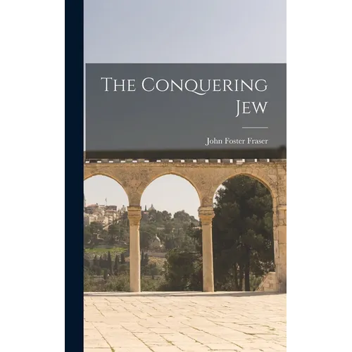 The Conquering Jew - Hardcover