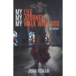My Life My Journey My Walk With God - Paperback