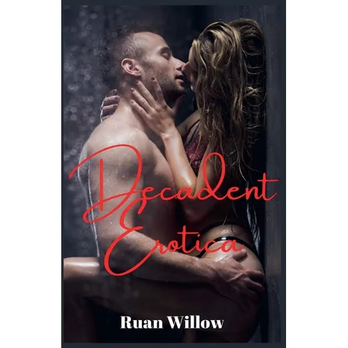 Decadent Erotica An Anthology - Paperback