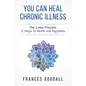 You Can Heal Chronic Illness: The Lotus Process: 8 Steps to Health and Happiness - Paperback