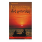 Tomorrow Died Yesterday - Paperback