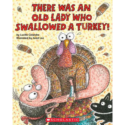 There Was an Old Lady Who Swallowed a Turkey! - Paperback