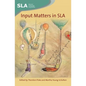Input Matters in Sla - Paperback