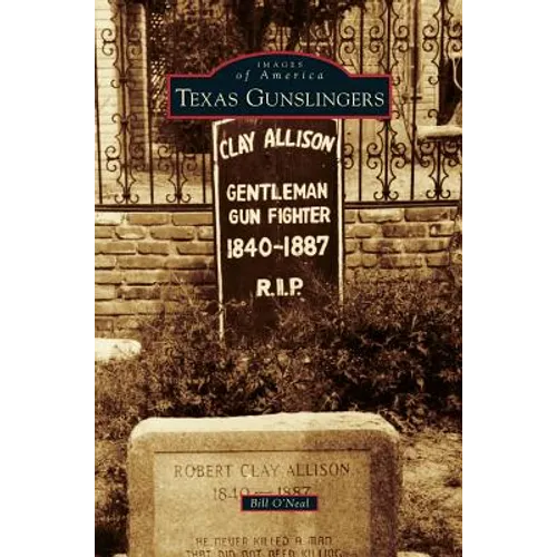 Texas Gunslingers - Hardcover