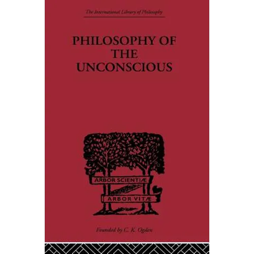 Philosophy of the Unconscious - Paperback