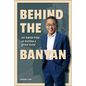 Behind the Banyan: Ho Kwon Ping on Building a Global Brand - Paperback