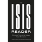 The Isis Reader: Milestone Texts of the Islamic State Movement - Hardcover