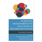 Pursuing Transformative Inclusion in Higher Education: Becoming Community - Hardcover