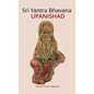 Sri Yantra Bhavana Upanishad: Essence and Sanskrit Grammar - Hardcover
