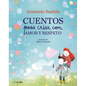 Cuentos Para Criar Con Amor Y Respeto / Stories to Raise Kids with Love and Respect - Hardcover