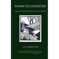 Town to Country; A Guide for Townsmen Who Seek a Living on the Land - Paperback