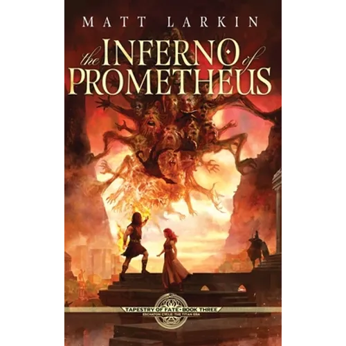 The Inferno of Prometheus - Hardcover