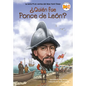 Qui n fue Ponce de Le n? - Paperback