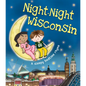 Night-Night Wisconsin - Board Book
