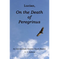 Lucian, On the Death of Peregrinus: An Intermediate Ancient Greek Reader - Paperback