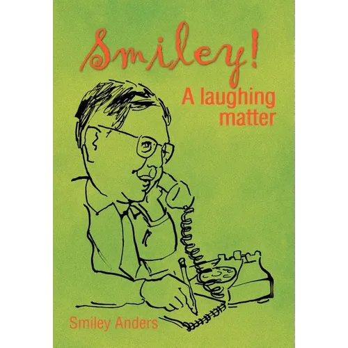 Smiley!: A Laughing Matter - Hardcover