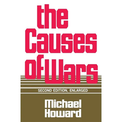 The Causes of Wars: And Other Essays, Second Edition, Enlarged - Paperback