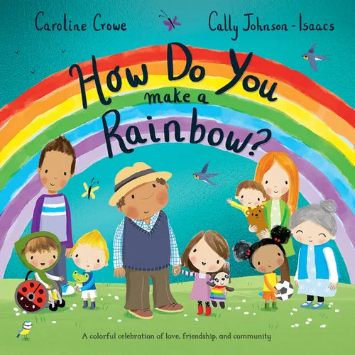How Do You Make a Rainbow? - Hardcover