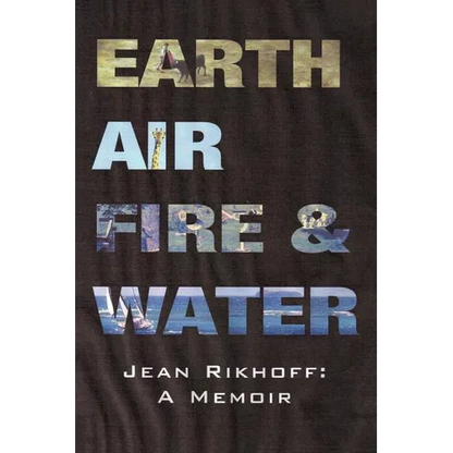 Earth, Air, Fire, and Water: A Memoir - Paperback