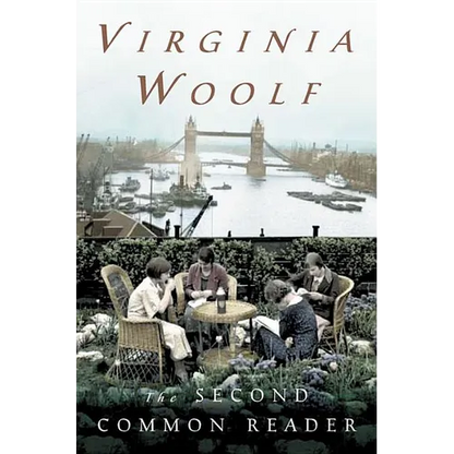The Second Common Reader: The Virginia Woolf Library Annotated Edition - Paperback
