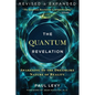 The Quantum Revelation: Awakening to the Dreamlike Nature of Reality - Paperback
