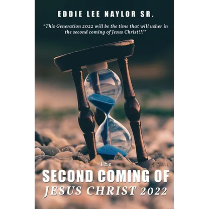 The Second Coming Of Jesus Christ 2022 - Paperback