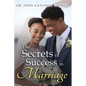 The Secrets of Success in Marriage - Paperback
