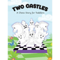 Two Castles: A Chess Story for Toddlers - Hardcover
