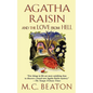 Agatha Raisin and the Love from Hell: An Agatha Raisin Mystery - Paperback