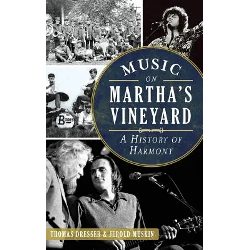 Music on Martha's Vineyard: A History of Harmony - Hardcover